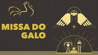 A origem do nome da Missa do Galo