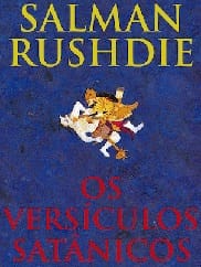 Os Versículos Satânicos e Salman Rushdie